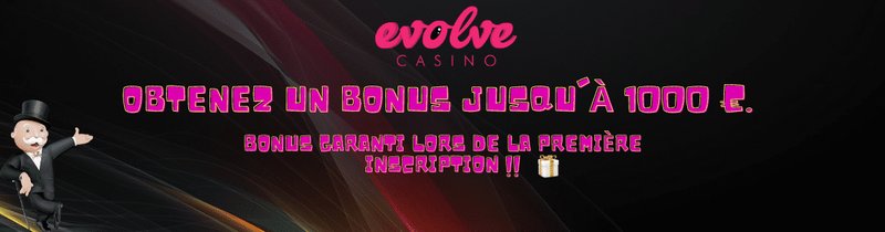 En savoir plus sur casino en ligne evolve casino